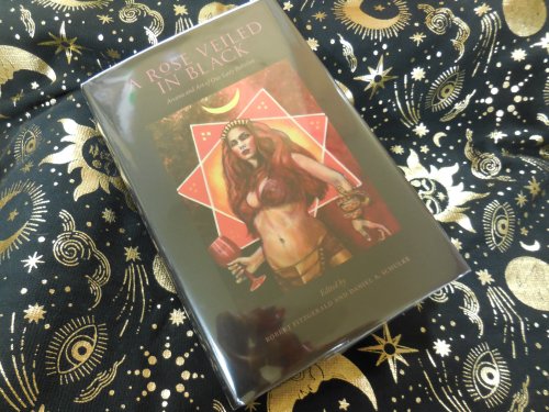 A Rose Veiled in Black - Arcana and Art of Our Lady Babalon