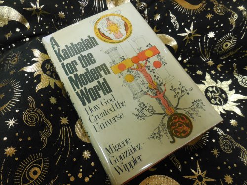 A Kabbalah for the Modern World;: How God Created the Universe