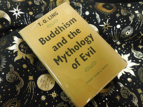 Buddhism and the Mythology of Evil - A Study in the Theraveda Buddhism