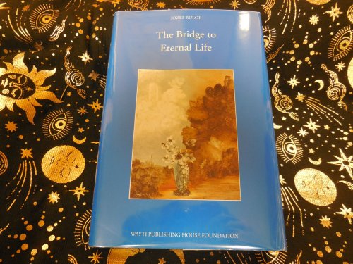 The Bridge to Eternal Life