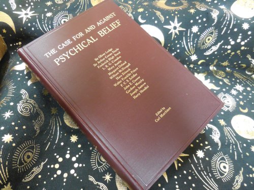 The Case For and Against Psychical Belief