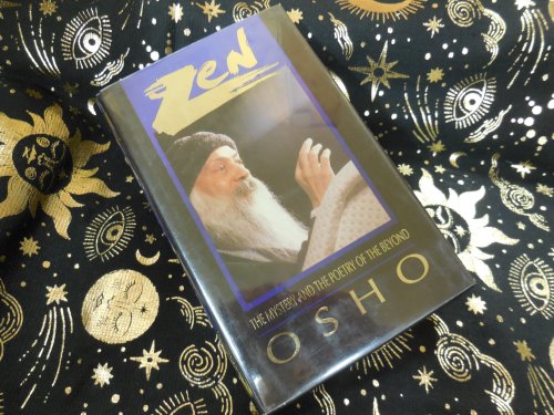 Zen: The Mystery and the Poetry of the Beyond