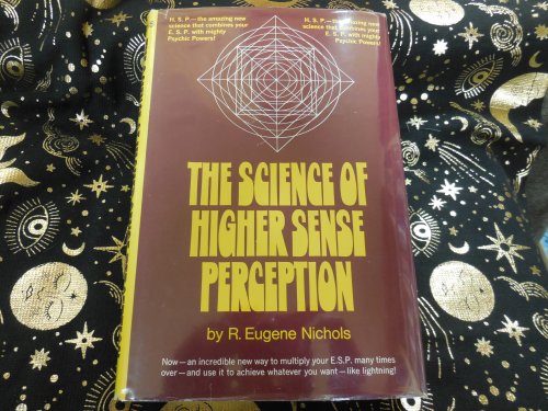 The Science of Higher Sense Perception