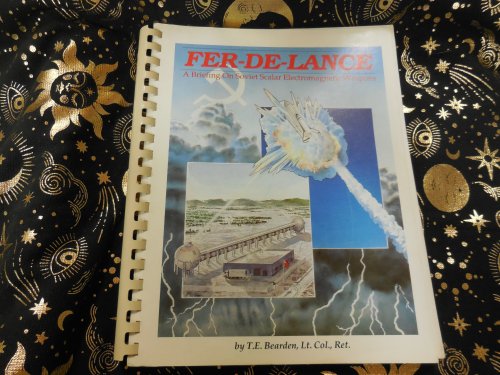 Fer De Lance: A Briefing on Soviet Scalar Electromagnetic Weapons