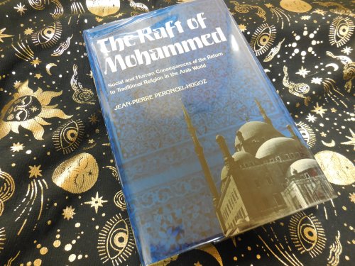 The Raft of Mohammed: Social and Human Consequences of the Return to Traditional Religion in the Arab World