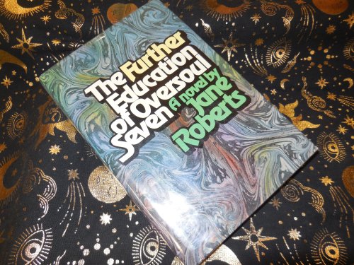 The Further Education of Oversoul Seven