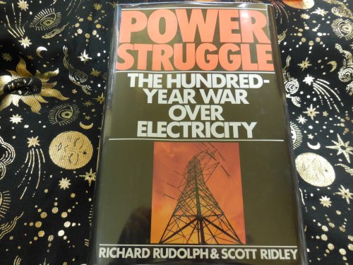 Power Struggle: The Hundred-Year War over Electricity