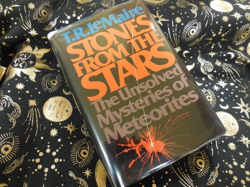 Stones from the Stars: The Unresolved Mysteries of Meteorites