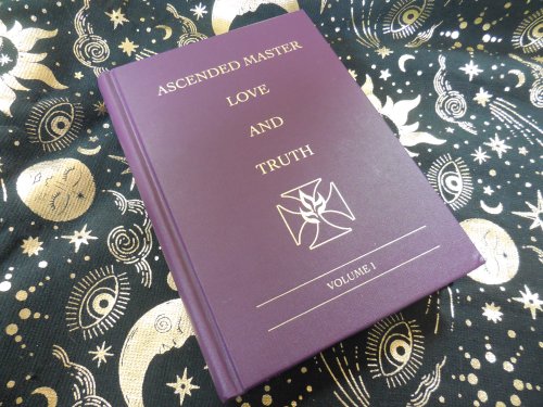 Ascended Master Love and Truth - Volume 1