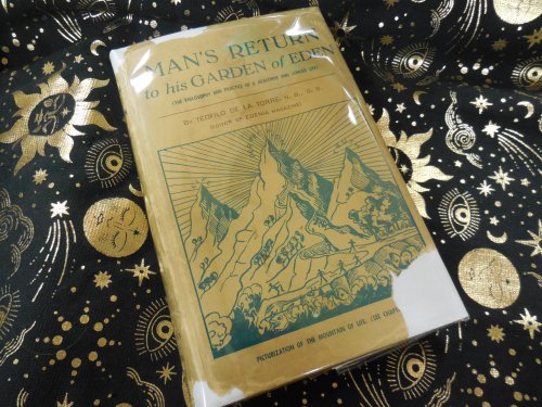 Man's Return to His Garden of Eden (The Philosophy and Practice of a Healthier and Longer Life)