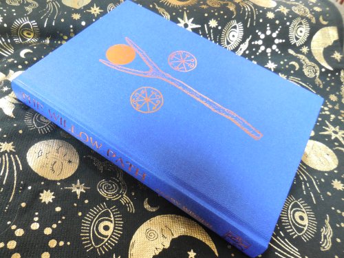 The Willow Path - Witchcraft, Hermetics & the Hidden Wisdom of the Magical Arts