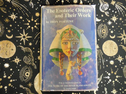 The Esoteric Orders and Their Work