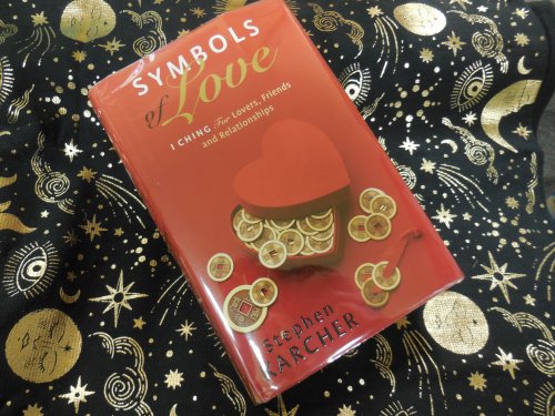 Symbols of Love: I Ching for Lovers, Friends and Relationships