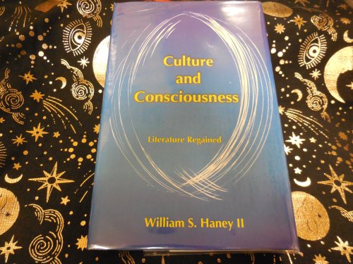 Culture and Consciousness: Literature Regained