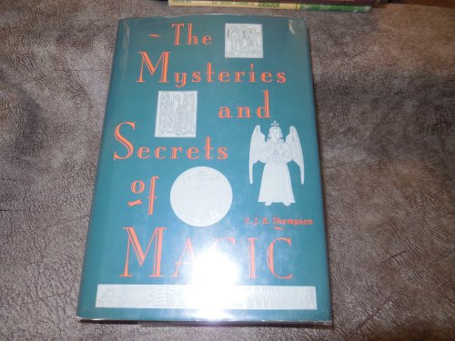The Mysteries and Secrets of Magic