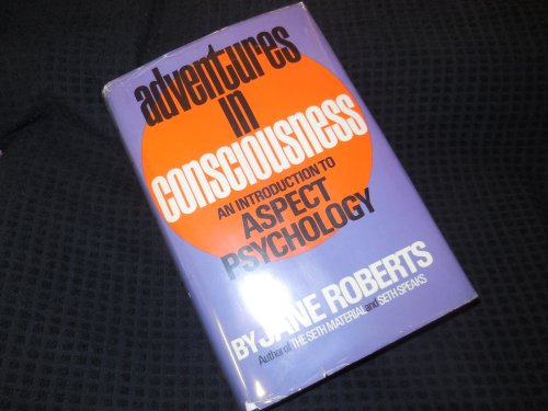 Adventures in Consciousness: An Introduction to Aspect Psychology
