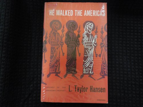 He Walked the Americas - Legends of the Unknown Prophet