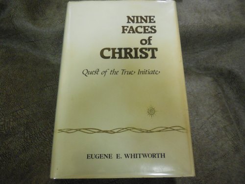 Nine Faces of Christ - Quest of the True Initiate