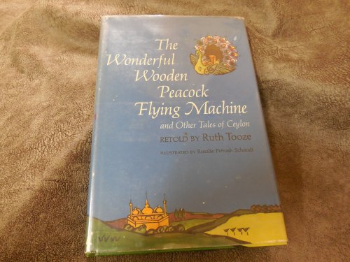 The Wonderful Wooden Peacock Flying Machine and Other Tales of Ceylon