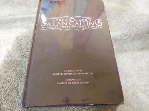 Lorcan Black's Satan Calling - 365 Days of Wicked Witticism & Wisdom