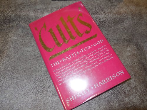 Cults. The Battle For God