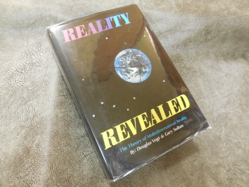 Reality Revealed: The Theory of Multidimensional Reality