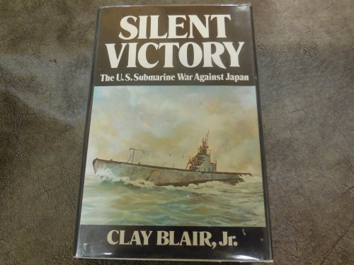 Silent Victory - The U.S. Submarine War Against Japan, Volume 2
