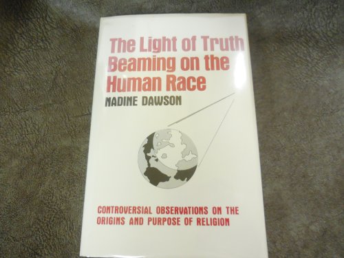 The Light of Truth Beaming on the Human Race