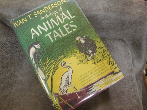 Animal Tales - an Anthology of Animal Literature of All Countries
