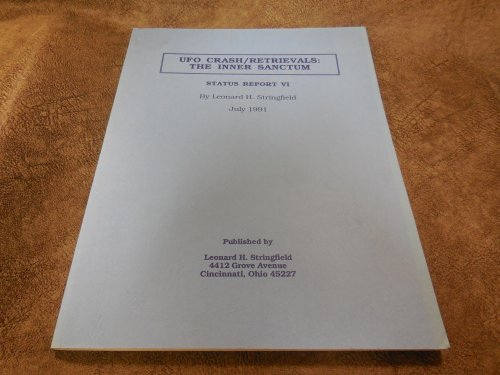 UFO Crash/Retrievals: The Inner Sanctum, Status Report IV