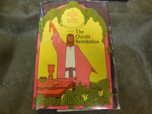 The Occult Revolution - A Christian Meditation