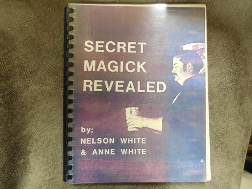 Secret Magick Revealed