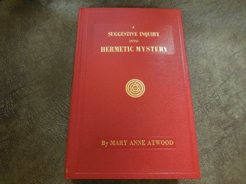 A Suggestive Inquiry into the Hermetic Mystery