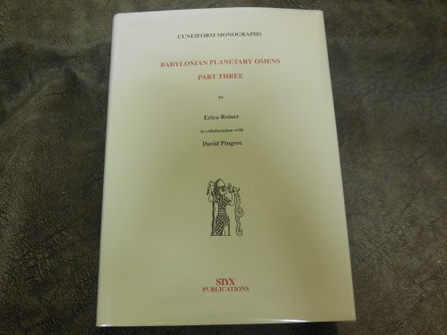 Babylonian Planetary Omens: Part Three (Cuneiform Monographs)