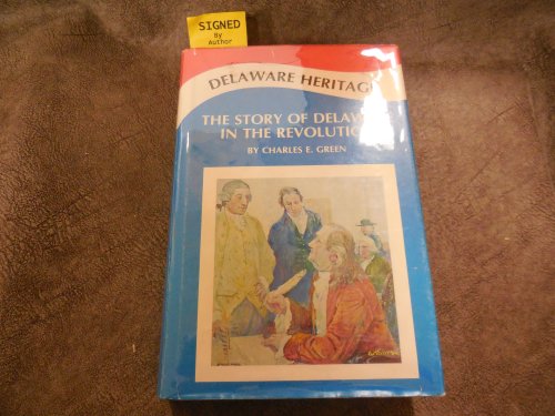 Delaware Heritage - The Story of Delaware in the Revolution