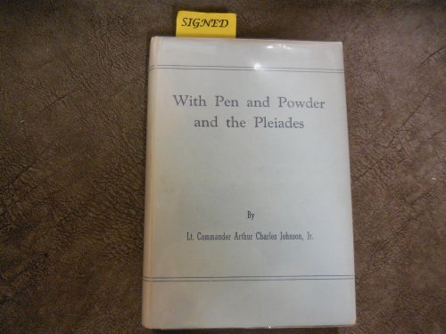 With Pen and Powder and the Pleiades