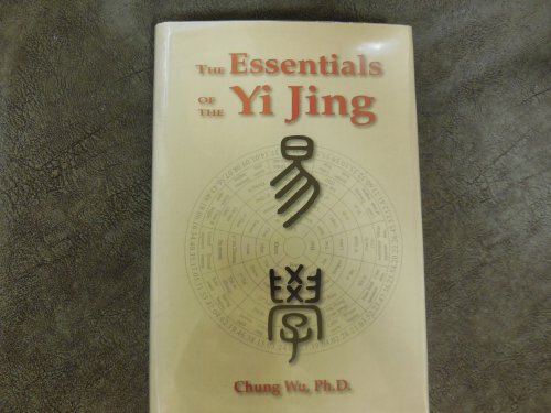 Essentials of Yi Jing: Translated, Annotated, and With an Introduction and Notes
