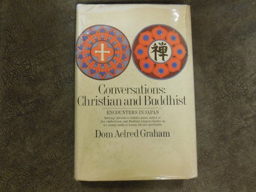 Conversations: Christian and Buddhist - Encounters in Japan