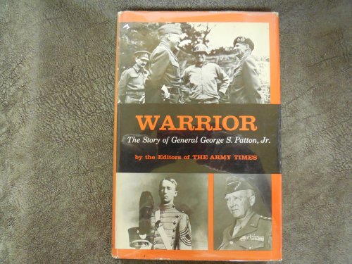 Warrior - The Story of General George S. Patton