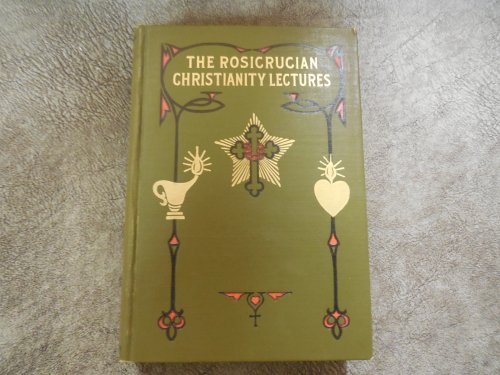 The Rosicrucian Christianity Lectures