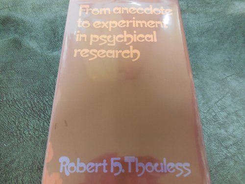 From Anecdote to Experiment in Psychical Research