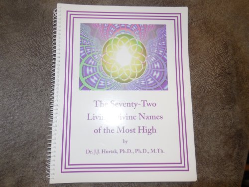 The Seventy-Two Living Divine Names of the Most High