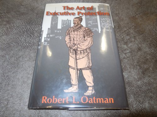 The Art of Executive Protection