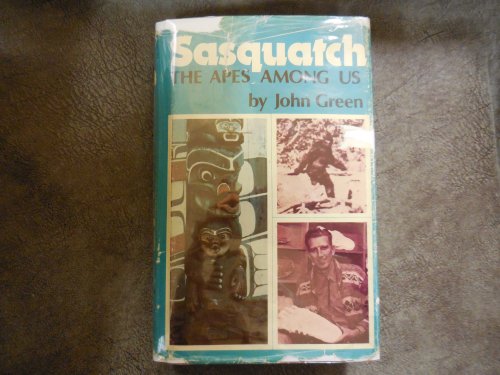 Sasquatch - The Apes Among us