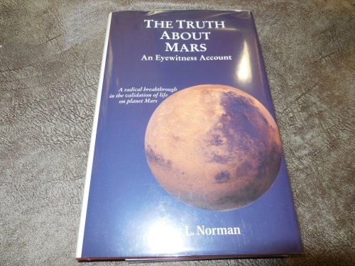 The Truth About Mars: An Eyewitness Account