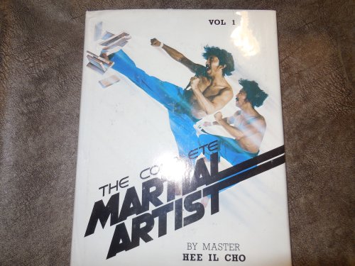 The Complete Martial Artist, Volume 1