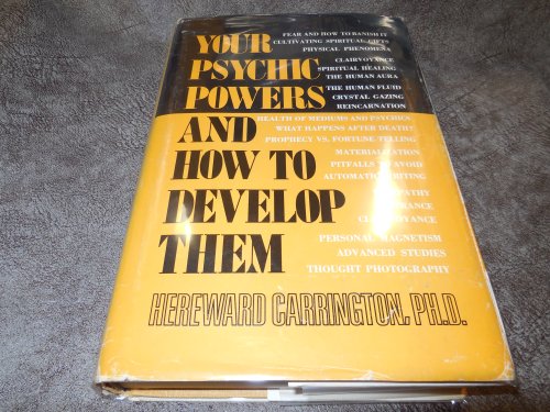 Your Psychic Powers and How To Develop Them