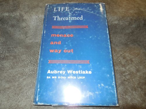 Life Threatened - Menace and Way Out