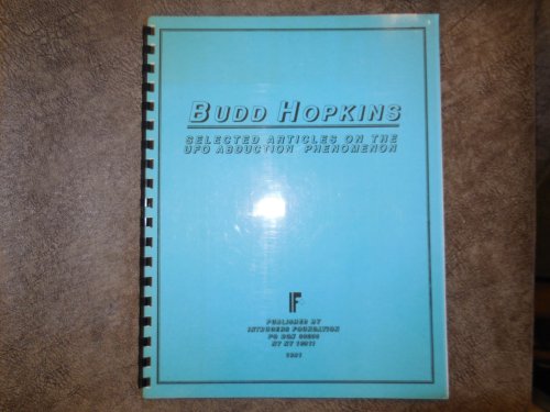 Budd Hopkins: Selected Articles on the Abduction Phenomenon