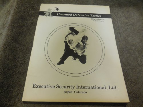 Unarmed Defensive Tactics Mini-Manual